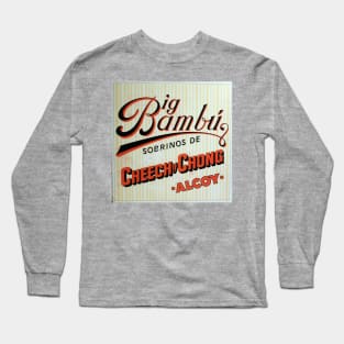 Big Bambu (Cheech & Chong Version) Long Sleeve T-Shirt